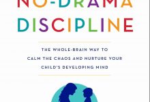 去情绪化管教 No-Drama Discipline – 丹尼尔•西格尔（Daniel J. Siegel）