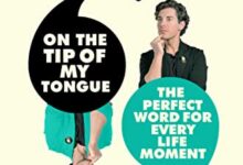 原版新书推荐 共五册:On the Tip of My Tongue: The perfect word for every life moment