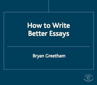 How_Write_Better_Essays