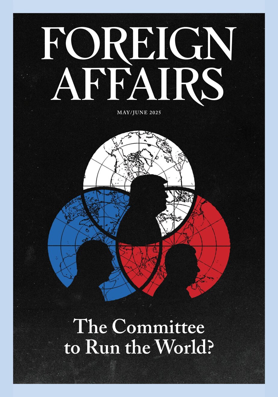 外交事务 Foreign Affairs 2025-05/06 外交事务 Foreign Affairs 2025-05/06