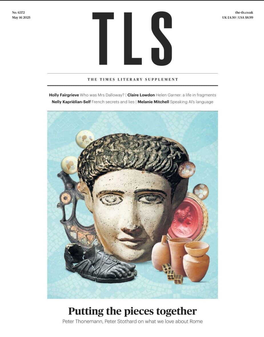 泰晤士报文学增刊TLS-2025-5-15 Times Literary Supplement 泰晤士报文学增刊TLS-2025-5-15 Times Literary Supplement
