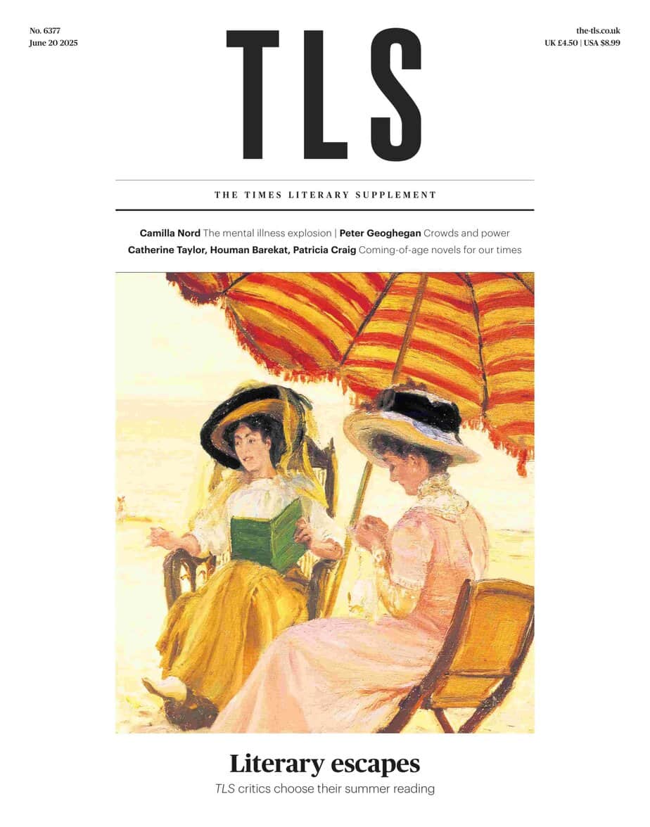 泰晤士报文学增刊 TLS 2025-06-20 Times Literary Supplement 泰晤士报文学增刊 TLS 2025-06-20 Times Literary Supplement