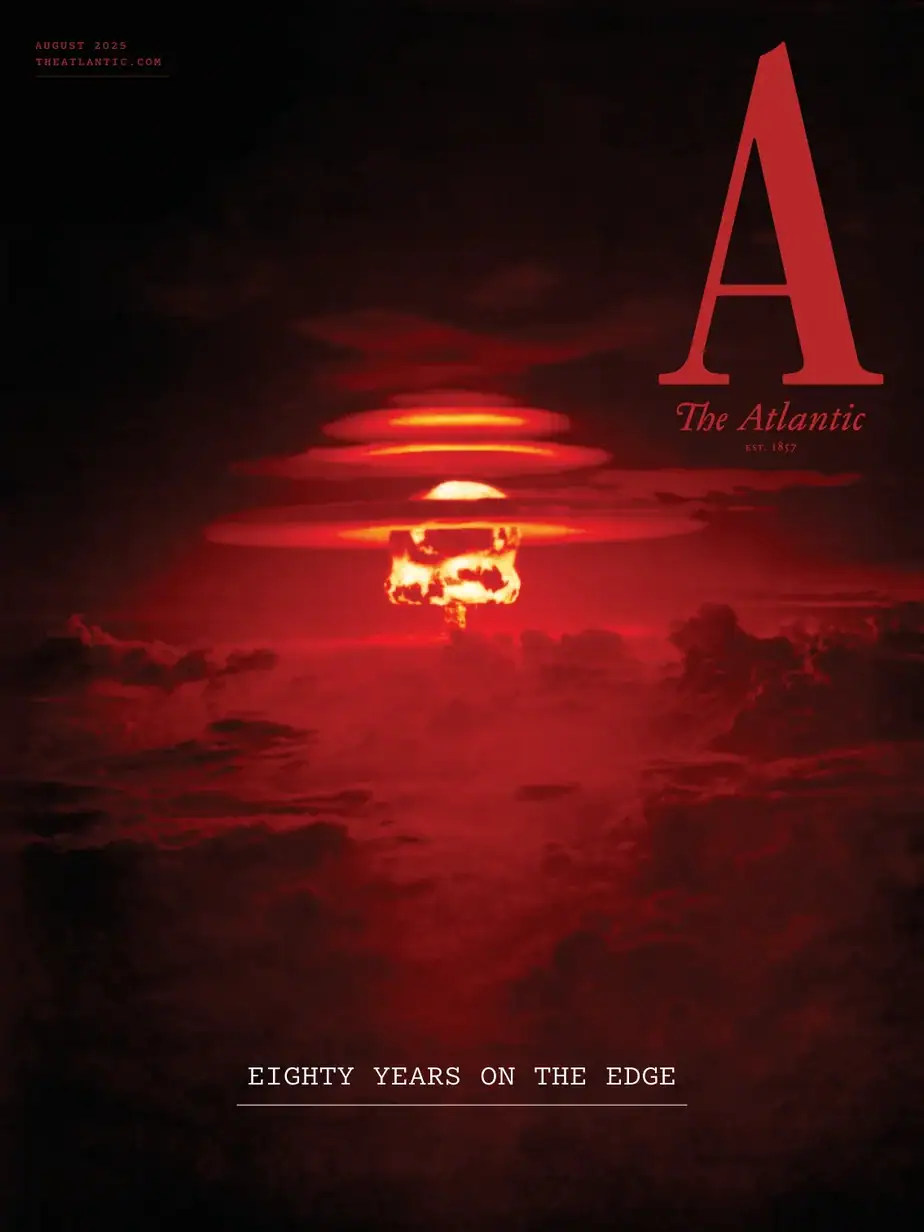 大西洋月刊 2025-08 The Atlantic 高清pdf下载 大西洋月刊 2025-08 The Atlantic 高清pdf下载