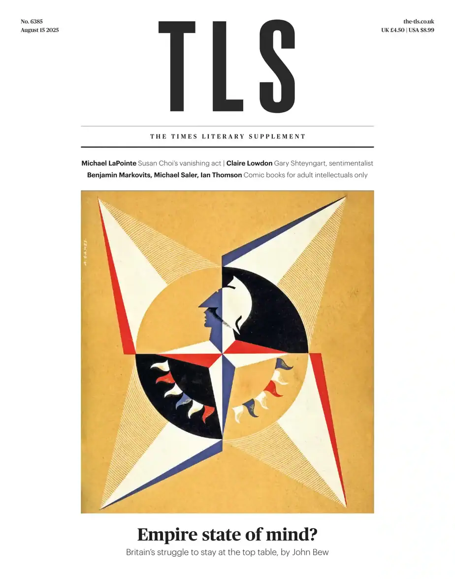 TLS 2025-08-15 Times Literary Supplement 泰晤士报文学增刊 下载 TLS 2025-08-15 Times Literary Supplement 泰晤士报文学增刊 下载