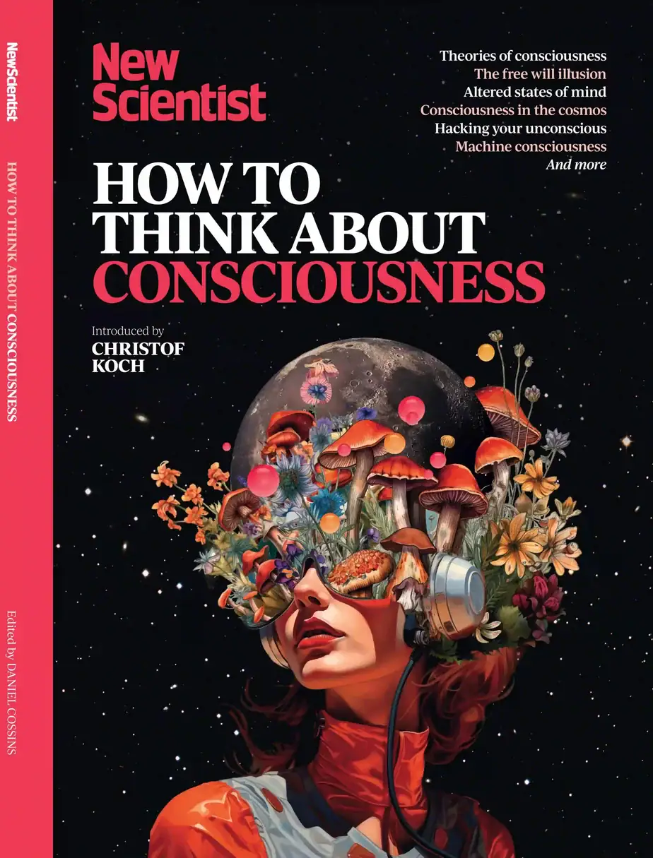 新科学人杂志 2025-Special-How-to-think-about-consciousness 外刊下载