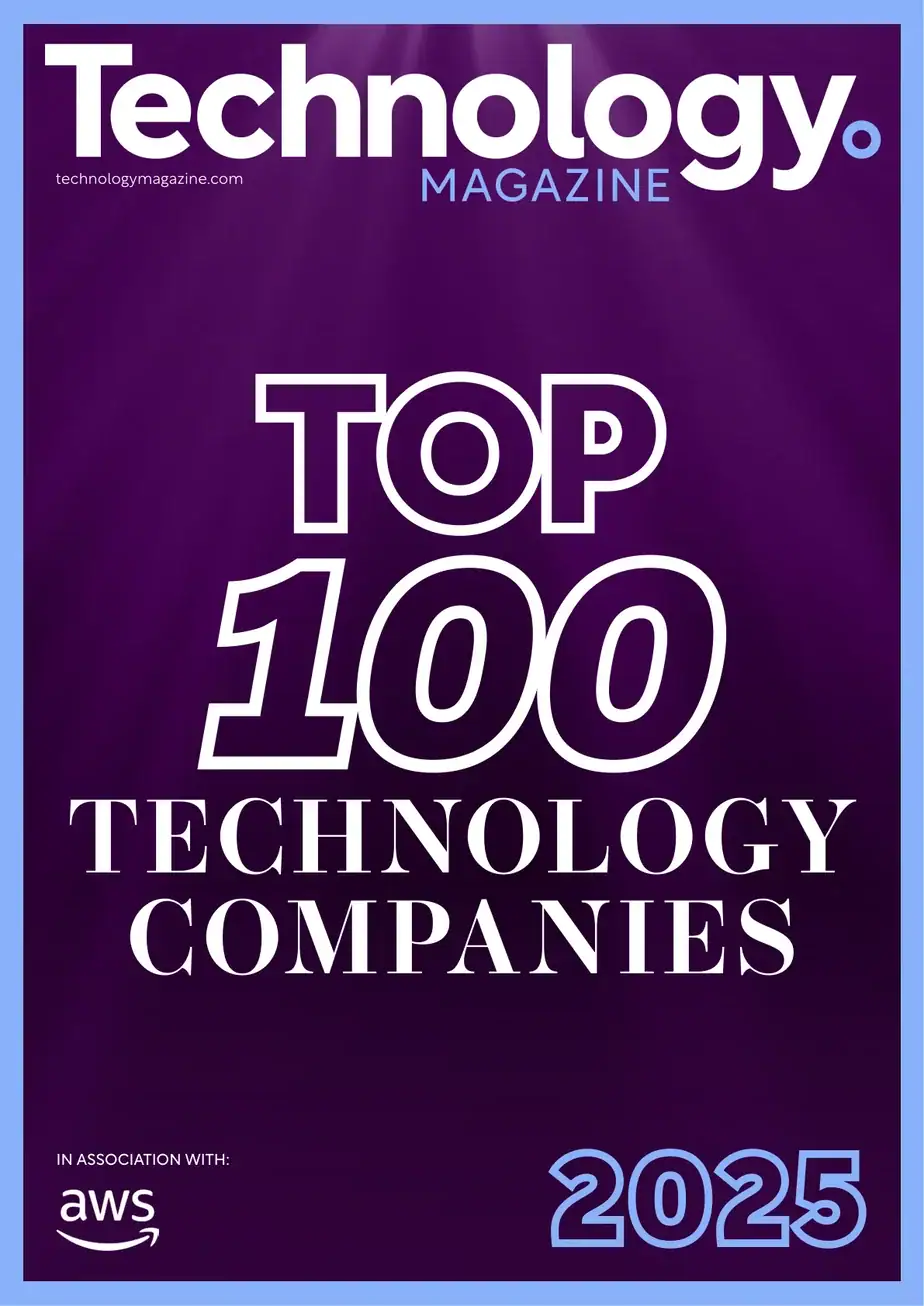 Technology Magazine Top 100 Technology Companies 2025 技术杂志 Technology Magazine Top 100 Technology Companies 2025 技术杂志