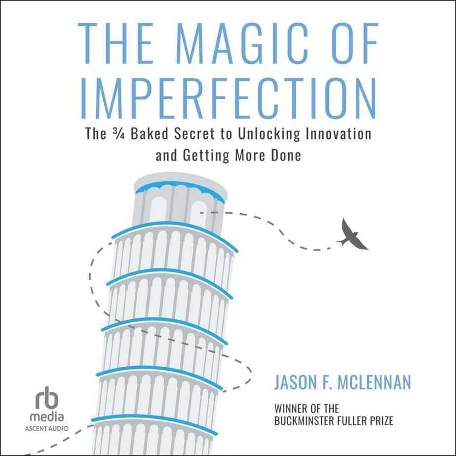 The Magic of Imperfection: The ¾ Baked Secret to Unlocking Innovation and Getting More Done 不完美的魔力 英语有声书 The Magic of Imperfection: The ¾ Baked Secret to Unlocking Innovation and Getting More Done 不完美的魔力 英语有声书