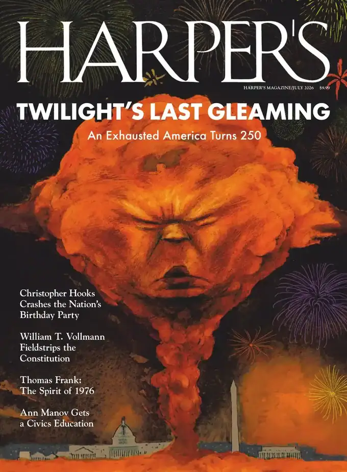 Harper’s Magazine 2026-07 哈珀月刊