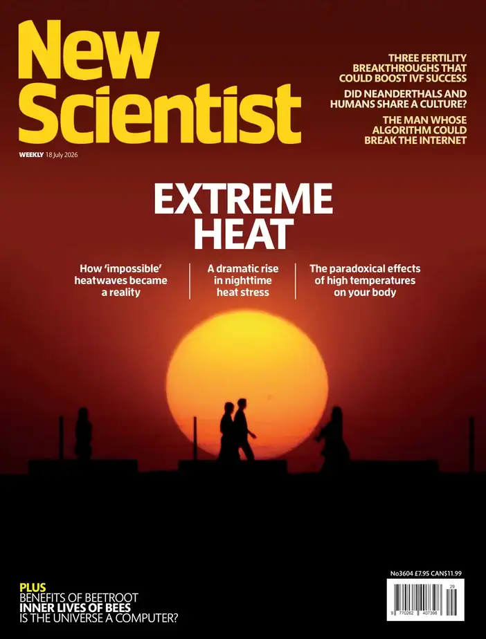 新科学人杂志 2026-07-18 New Scientist